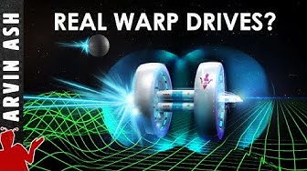REAL Warp Drives? NEW research...