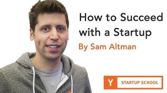 Sam Altman  How to Succeed wit...