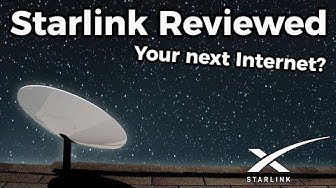 SpaceX's Starlink Reviewed: Ho...